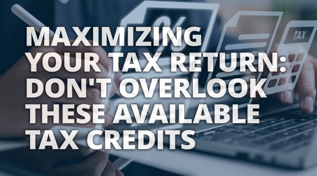maximizing taxes with credits